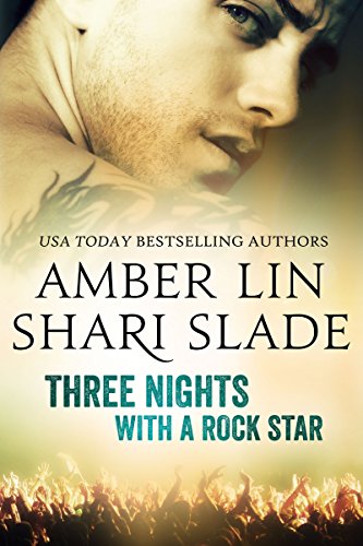Cover for Three Nights with a Rock Star by Amber Lin and Shari Slade
